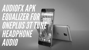 May 24, 2018 · having seen many requests for the oneplus music apk on both xda and oneplus forums (due to people not being able to reinstall the app because it was odexed) i decided to finally deodex the apk. Audiofx Apk Equalizer For Oneplus 3t Tune Headphone Audio