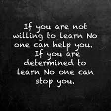 Willingness To Learn Learning Quotes Education Quotes Words