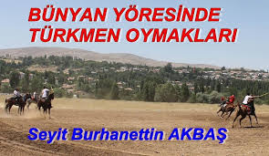 Bunyan 38 Haber Bunyan Yoresindeki Turkmen Oymaklari Seyit Burha Akbas Alaaddin Bulgarca