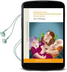 Descargar Audiolibro Didactica De Constelaciones Familiares Gratis De Bert Hellinger En Espanol
