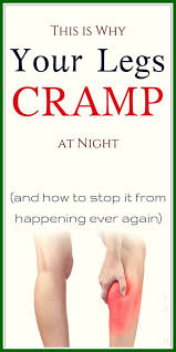 This Is Why Your Legs Cramp At Night And How To Stop It From Happening Ever Again Leg Cramps At Night Leg Spasms Leg Cramps