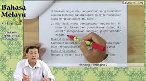 Bahasa kebangsaan, bahasa rasmi dan bahasa ilmu yang digalas. F4 Bahasa Melayu Morfologi My E Tuition