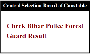 1.3 csbc bihar forest guard expected cut off marks 2020. Bihar Police Forest Guard Result 2019 Declared At Csbc Bih Nic In Merit List Cutoff Marks