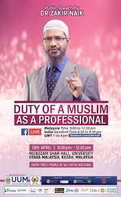 Ulama asal india itu menegaskan bahwa dirinya bukan seorang rasis. Public Speech By Dr Zakir Naik Duty Of A Muslim As A Professional Public Speech Speech Public