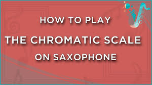 Mini Lesson How To Play A Chromatic Scale On Saxophone