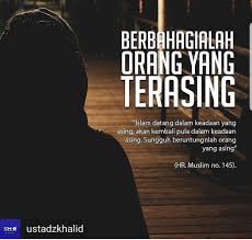 Islam dimulai dalam keadaan asing dan akan kembali asing sebagaimana awalnya. Sabaritunikmat On Twitter Berbahagialah Orang Orang Yang Terasing