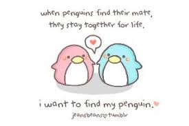 List 20 wise famous quotes about penguin love: Youre My Penguin 3 Cute Love Quotes For Him Penguins Cute Drawings Of Love