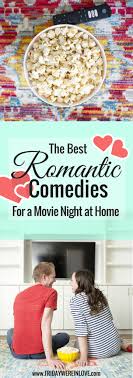 What will be your top 10 pick for the greatest romantic. The Best Romantic Comedies For A Movie Date At Home Friday We Re In Love