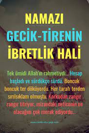 namazi geciktirenin ibretlik hali www corek otu yagi com ahiret allahuekber amin ayet cehennem cennet corekotuyag quran recitation prayers praise god