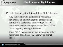 This is a security mechanism that guarantees your legal compliance. Florida Security License Types