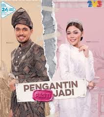 MY| Pengantin Pasti Jadi