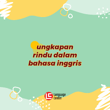 Rasa ingin tahu/rasa penasaran dalam bahasa inggris disebut dengan expression of curiosity. Ungkapan Rindu Dalam Bahasa Inggris Kampung Inggris Pare