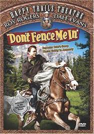 My world is empty, i'm done; Don T Fence Me In 1945 Imdb