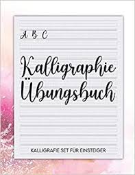 Kalligraphie Ubungsbuch Kalligrafie Set Fur Einsteiger Kalligraphie Buch Anfanger Caligrafie Buch Ubungsbuch Handlettering Kalligraphie Kits Handschrift Arbeitsmappe German Edition Caligrafiebuch Kalliggs 9798556133167 Amazon Com Books Kalligraphie / kalligrafie, kurs, auftrag, event, schweiz, business & privat. amazon com