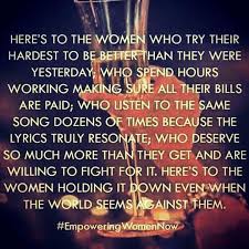 To My Sisters And Friends Beautiful Strong Women Work Quotes Positive Quotes Life Quotes
