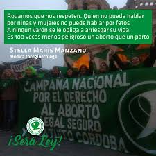 Es libre hasta la semana 12 de embarazo. Frases De Expositoxs Durante Las Campana Nacional Por El Derecho Al Aborto Legal Seguro Y Gratuito Facebook