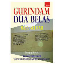 Gurindam merupakan suatu puisi lama yang berisi dua bait, dalam setiap baitnya ada dua baris kalimat dengan rima yang sama, yang satu kesatuan secara utuh. Gurindam Dua Belas Raja Ali Haji Shopee Indonesia