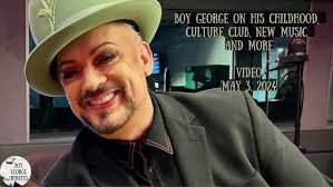 BOY GEORGE ON HIS CHILDHOOD, CULTURE CLUB, NEW MUSIC AND MORE