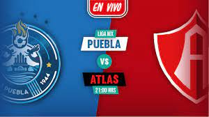Los camoteros reciben a los zorros con la tarea de remontar el encuentro de ida, donde los rojinegros vencieron a la. Puebla Vs Atlas En Vivo Jornada 6 Liga Mx Apertura 2018 Futbol Rf