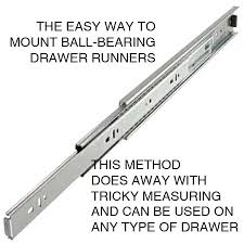 easy mount of ball bearing drawer runners