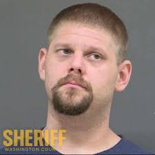 Man Arrested After Forcing His Way Into an Occupied Home Washington Co.  Sheriff's Office