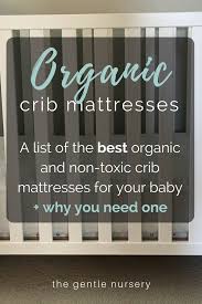 The Best Organic Crib Mattress Brands No Greenwashing Here Organic Crib Mattress Crib Mattress Natural Baby Registry