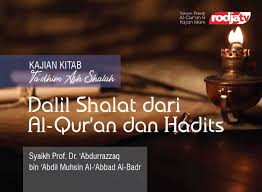 Dalil Shalat Dari Al Qur An Dan Hadits Radio Rodja 756 Am