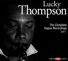 Lucky Thompson : Complete Vogue Recordings Vol 1 (CD) -- Dusty Groove is  Chicago's Online Record Store