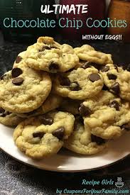 Ultimate Chocolate Chip Cookies Without Eggs Coupons For Your Family Recipe Chocolate Chip Cookies Cookies Recipes Chocolate Chip Cookies Without Eggs