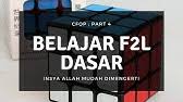 Untuk para master rubik saya yakin udah pada nggak heran ama beginian alias udah nggak butuh lagi tutorial algoritmanya l' u2 l atau r u2 r' (tergantung kondisi rubik pada pandangan kalian). Rumus F2l Mudah Dan Cepat Rubik 3x3 Youtube