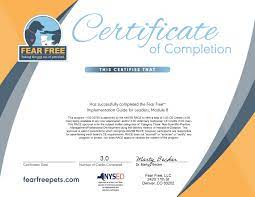 Since the fear free training and certification program launched in 2016, more than 20,000 professionals have enrolled. Fearfree Certificate M8 7 6 18 Fear Free Pets