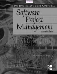 Software Project Management Bob Hughes And Mike Cotterell Tata Mcgraw Hill Edition 6 3k Views Software Project Management Software Projects Project Management