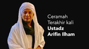 Kun käyttäjä twiittaa, twiitit näkyvät täällä. Mengharukan Ceramah Terakhir Kali Ustadz Arifin Ilham Di Tvone 2 12 2018 Youtube