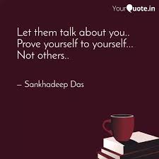 ^ in an earlier 1841 volume of les guêpes, a slightly different version of the famous phrase was quoted: Let Them Talk About You Quotes Writings By Sankhadeep Das Yourquote