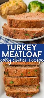 Turkey Meatloaf Is A Healthier Alternative For Dinner This Week It S The Best Turkey Meatloaf Kept Moist With The Secret Ingr Turkey Meatloaf Meatloaf Recipes