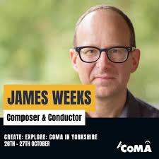 We're excited to be joined by James Weeks for the upcoming CoMA weekend in  Yorkshire. Two days bringing people together to enjoy making music, try  something new and find inspiration in community