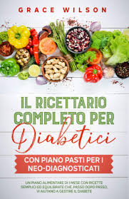 Per questo si sconsiglia di ricorrere a bevande proteiche per combattere l'ipoglicemia. Il Ricettario Completo Per Diabetici Con Piano Pasti Per I Neo Diagnosticati Un Piano Alimentare Di 1 Mese Con Ricette Semplici Ed Equilibrate Che Passo Dopo Passo Vi Aiutano A Gestire Il Diabete