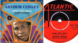 Arthur Conley Sweet Soul Music Youtube Do you like good music? arthur conley sweet soul music