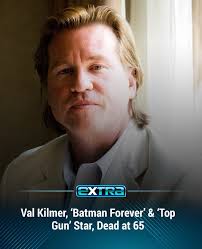Val Kilmer, the actor known for his roles in "Batman Forever," "The Doors,"  Top Gun," “Tombstone,” and more, has died at 65, the New York Times  reported late