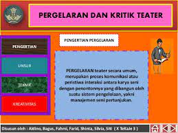 Kritik seni dalam konteks apresiasi seni mengandung pengertian (1) penghakiman (2) kecaman 3. Presentasi Pagelaran Dan Kritik Teater