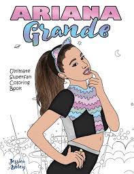 She has achieved world star status and recognition for her talents in. Ariana Grande Ultimate Superfan Coloring Book Amazon De Ashley Jessica Fremdsprachige Bucher