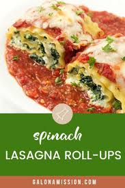 Spinach Lasagna Roll Ups Gal On A Mission Recipe In 2020 Spinach Lasagna Rolls Spinach Lasagna Lasagna Rolls
