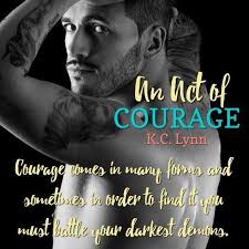 An Act Of Courage Acts Of Honor 4 By K C Lynn