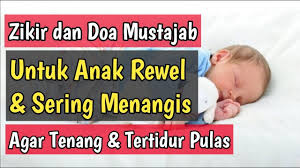 Bayi anda, namun semakin lama anda mengenal dan menghabiskan waktu dengan bayi anda, maka anda akan. Ayat Ruqyah Bayi Rewel Doa Untuk Anak Susah Tidur Sering Menangis Agar Tidur Nyenyak Harapan Youtube
