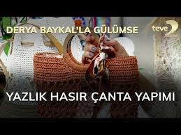 Derya Baykal La Gulumse Yazlik Hasir Canta Yapimi Youtube Canta Orme Cantalar Krose Canta