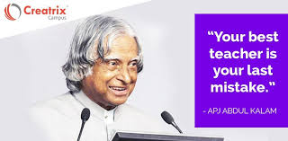Your Best Teacher Is Your Last Mistake Apj Abdul Kalam Creatrixcampus Education Quote Best Teacher Creatrix Teacher