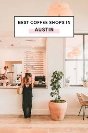 Keep it short, sweet & simple. Best Coffee Shops In Austin Sorted By Neighborhood A Taste Of Koko