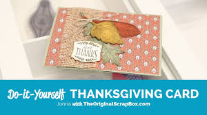 But, it is still important to make sure that the card that you make captures the mood and theme of the season. Thanksgiving Card Making Tutorial Youtube