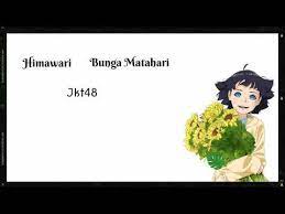 Himawarigumi 1st stage himawari merupakan pertunjukkan theater milik grup idola jkt48 team himawarigumi yang pertama. Himawari Bunga Matahari Jkt48 Lirik Youtube