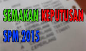 Cara semakan keputusan spm 2019. Keputusan Spm 2015